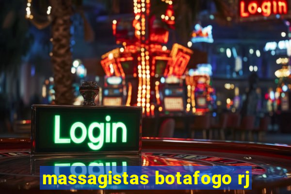 massagistas botafogo rj